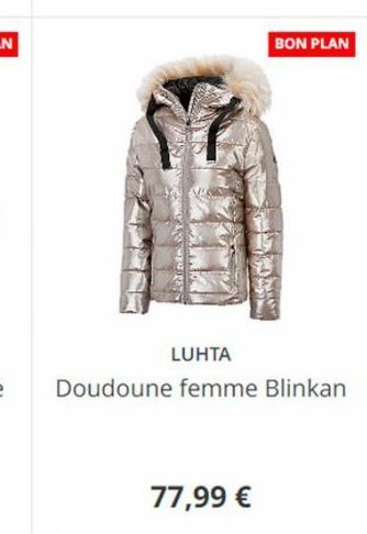 77,99 €  BON PLAN  LUHTA  Doudoune femme Blinkan 