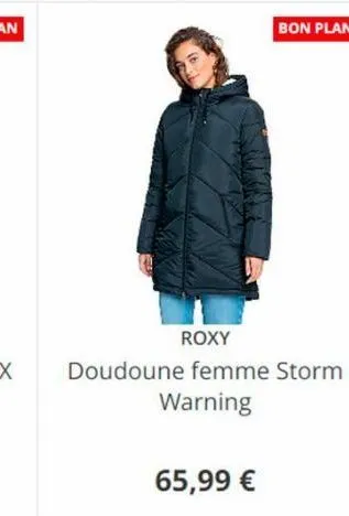 roxy  doudoune femme storm warning  65,99 €  bon plan 