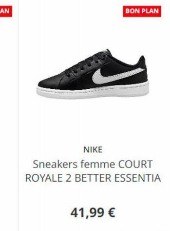 NIKE  Sneakers femme COURT ROYALE 2 BETTER ESSENTIA  41,99 €  BON PLAN 