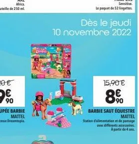 bali  dès le jeudi 10 novembre 2022  15,90 € €  90  barbie saut équestre  mattel  station d'alimentation et de pasage  avec différents accessoires à partir de 4 ans 