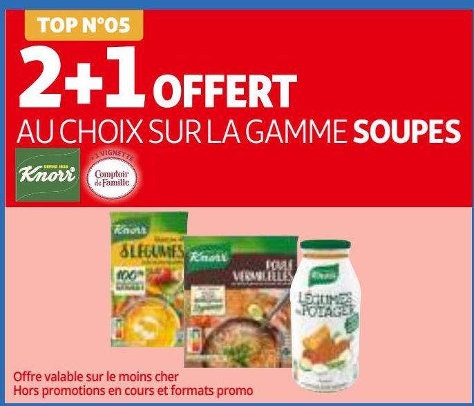 2+1 OFFERT AU CHOIX SUR LA GAMME SOUPES