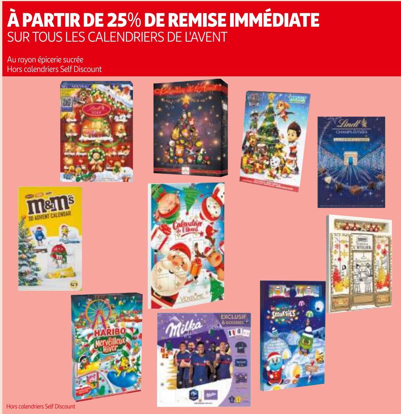 À PARTIR DE 25% DE REMISE IMMÉDIATE SUR TOUS LES CALENDRIERS DE L'AVENT