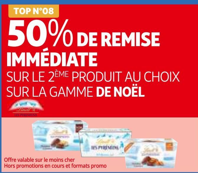 50% DE REMISE IMMÉDIATE SUR LE 2ÈME PRODUIT AU CHOIX SUR LA GAMME DE NOËL