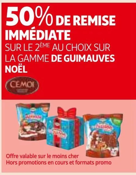 50% de remise immédiate sur le 2ème au choix sur la gamme de guimauves noël