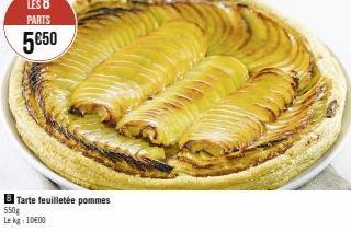 Tarte feuilletée pommes  550g  Le kg 1000 