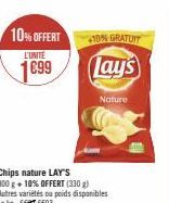 10% OFFERT +10% GRATUIT Lay's  L'UNITÉ  1699  Nature 