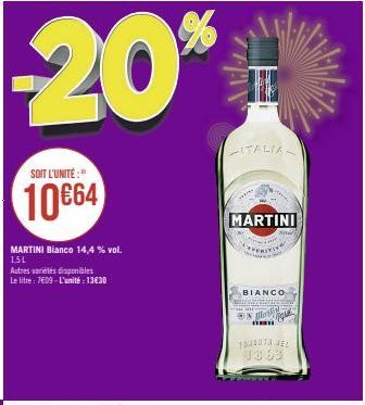 -20%  SOIT L'UNITÉ:  10664  MARTINI Bianco 14,4 % vol.  151  Autres variétés disponibles  Le litre: 7609-L'unité : 13€30  PE  ITALIAN  N  MARTINI  BIANCO  FRUTA NEL 3363 