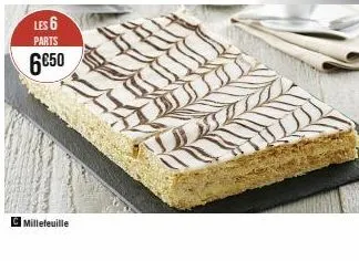 les 6 parts  6050  c millefeuille 