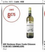 L'UNITE  6€75  MISKO  AOC Bordeaux Blanc Cuvée Eléonore CLUB DES SOMMELIERS 75 cl 