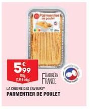 599  750g  LA CUISINE DES SAVEURS  PARMENTIER DE POULET  Pormentier  ELABORE EN FRANCE 