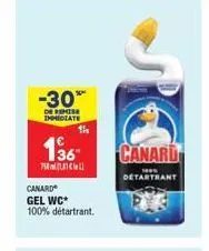 -30%  de remise immediate  1⁹6  won{[uncol]  canard  gel wc*  100% détartrant.  canard  www  detartrant 