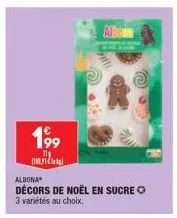 199⁹  11  (1831  alboin  albona  décors de noël en sucre  3 variétés au choix. 