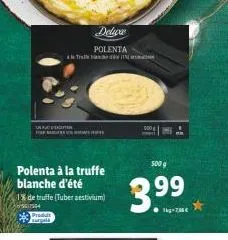 under  f  tra  polenta à la truffe blanche d'été  p  surgeld  polenta  1% de truffe (tuber aestivum)  4  500 g  - 