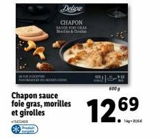 Chapon sauce foie gras, morilles et girolles  5613400 Produit  S  Delive  CHAPON SAUCE FORECAS Main & Girls  600 g  1269 