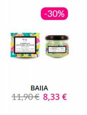 -30%  BAIIA 11,90 € 8,33 € 