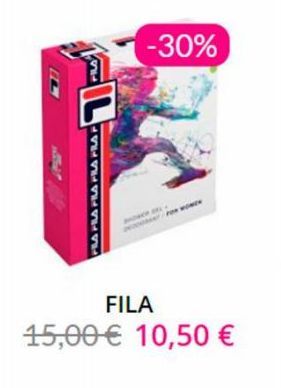 FRA FRA FRA FRA PRAF  -30%  s  FOR WOME  FILA  15,00 € 10,50 € 