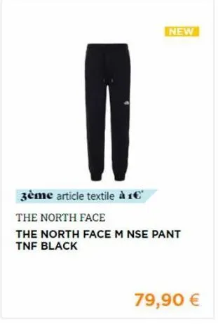 new  3ème article textile à 1€  the north face  the north face m nse pant tnf black  79,90 € 