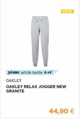 new  3ème article textile à 1€  oakley  oakley relax jogger new granite  44,90 € 