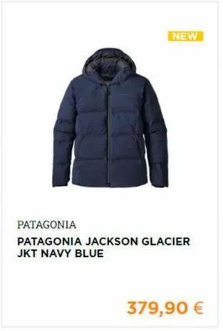 new  patagonia  patagonia jackson glacier jkt navy blue  379,90 € 