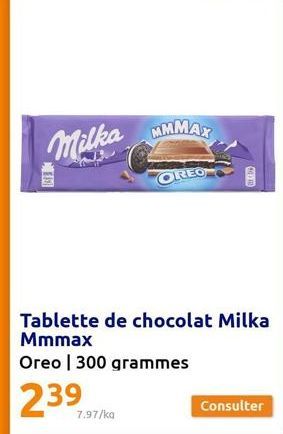 Milka MMMAX  OREO  7.97/kq  e-m  Consulter  