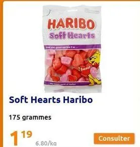 haribo  soff hearts  soft hearts haribo  175 grammes  11⁹  6.80/ka  consulter  