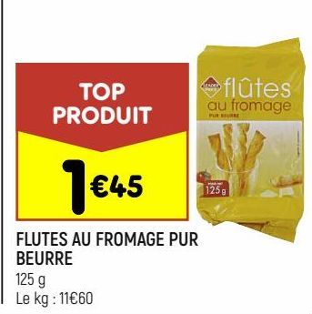Flutes au fromage pur buerre Leader Price