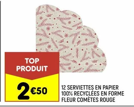 12 serviettes en papier 100% recyclées en forme fleur comètes rouge