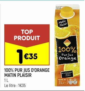 100% pur jus d'orange  Matin Plaisir Leader Price