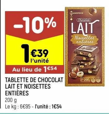 tablette de chocolat lait et noisettes entières leader price