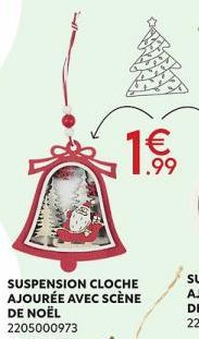 1.€  SUSPENSION CLOCHE AJOURÉE AVEC SCÈNE DE NOËL  2205000973  