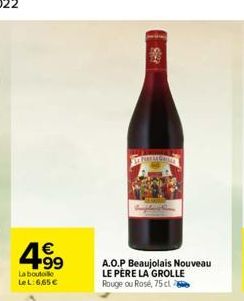 183  PREMGERA  A.O.P Beaujolais Nouveau LE PÈRE LA GROLLE Rouge ou Rosé, 75 cl 
