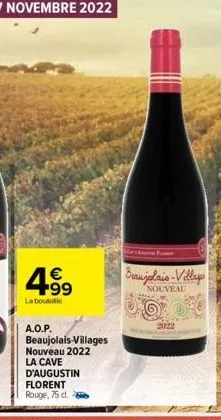 € +99  la boutale  a.o.p.  beaujolais-villages nouveau 2022  la cave  d'augustin  florent rouge, 75 d. e 