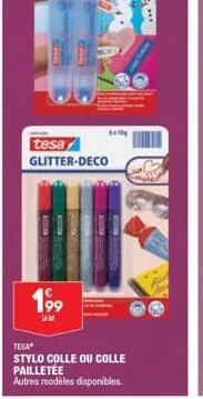 tesa glitter-deco  199  let  tesa"  stylo colle ou colle pailletée  autres modèles disponibles.  kelly  *** 