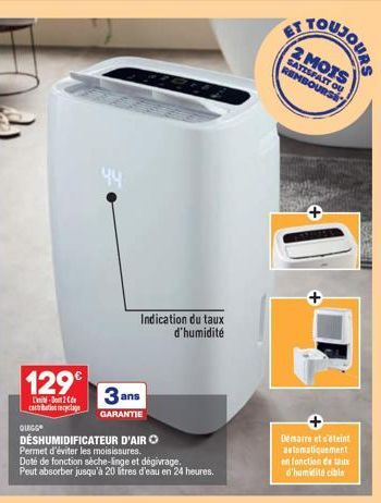 129€  2 C obation recyclage  OLEGG  4.4  Indication du taux d'humidité  DÉSHUMIDIFICATEUR D'AIR  Permet d'éviter les moisissures.  Doté de fonction sèche-linge et dégivrage. Peut absorber jusqu'à 20 l