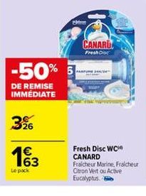 26  €  Le pack  -50% 5  DE REMISE IMMEDIATE  d  PARFUME  CANARUL  Fresh Disc  Fresh Disc WC CANARD  Fraicheur Marine, Fraicheur Citron Vert ou Active Eucalyptus 