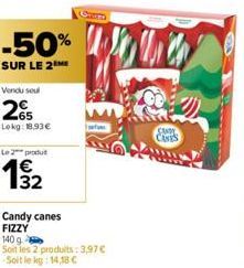 -50%  SUR LE 2  Vendu seul  -65 Lokg: 18,93€  Le 2 produt  Candy canes FIZZY  140 g  Soit les 2 produits: 3,97€  -Soit le kg: 14,18 €  Folica  CANDY CINES 