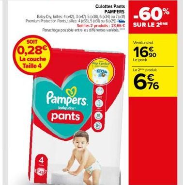 Culottes Pants PAMPERS  -60%  Baby Dry, tailles: 4 (42), 3(x47), 5 (38), 6 (34) ou 7 (x3) Premium Protection Pants, tailles: 4 (33), 5 (3) ou 6x29) Soit les 2 produits: 23,66 € SUR LE 2EME Panachage p