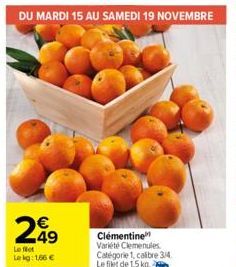 DU MARDI 15 AU SAMEDI 19 NOVEMBRE  249  Le flet Lekg: 1,66 € 