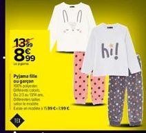 13% 899  Le  இயன்  Pyjama fille ougarcon  100% polyes  00  Decol  Du 23 au 1314 are  Di  selon le m  Existen mode 1599€899€  TEX  hi! 