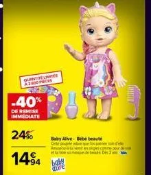 quantite limite a2800 peces  -40%  de remise immediate  24%  1494  the  baby alive bebé beauté  cite poupee adore que fon pene soin d'ele amue tuve les ongles comme pour devrai 