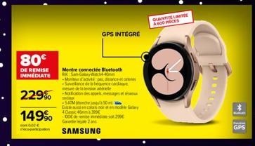 80€  DE REMISE IMMEDIATE  229%  149%  €  recopariation  Montre connectée Bluetooth  R-San-Gary Watch--Mutur d'activ  pes, distance etc  Suvelance de fequence cardage mesure de la  -Noticion des appels