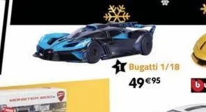 bugatti 1/18 49 € 95 