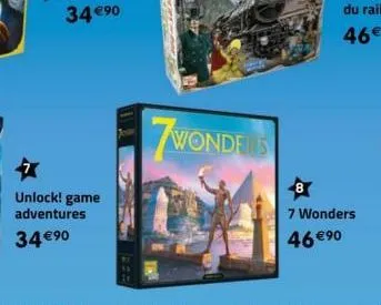 +  unlock! game adventures 34 €⁹0  wonders  7 wonders 46 € 90 