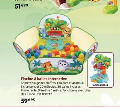 piscine à balles interactive  apprentissage des chiffres, couleurs et animaux. 6 chansons et 20 mélodies. 30 balles incluses. pliage facile. diamètre 1 mètre. fonctionne avec piles. dès 9 mois. réf. 8