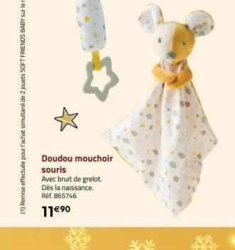 Doudou mouchoir  souris  Avec bruit de grelot. Dès la naissance. Réf. 865746  11€⁹0 