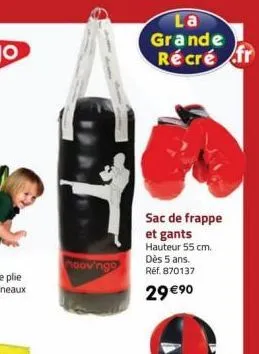 moovingo  la grande récré fr  sac de frappe et gants hauteur 55 cm. dès 5 ans. réf. 870137  29 €90 