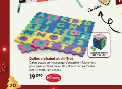 20  he  zl  on aime  existe en chiffre ref. 724163  dalles alphabet et chiffres  dalles puzzle en mousse qui s'encastrent facilement pour créer un tapis de jeu 90 x 90 cm ou des formes. dès 18 mois. r