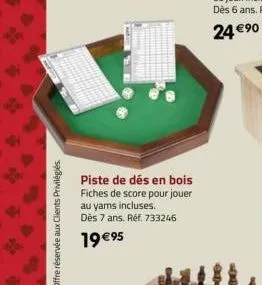 18  p  b  piste de dés en bois fiches de score pour jouer au yams incluses. dès 7 ans. réf. 733246  19 €95 