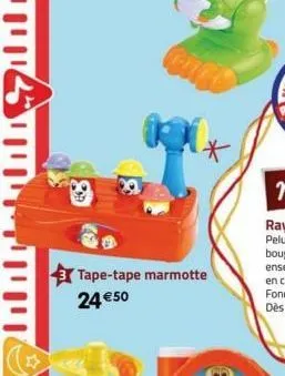 tape-tape marmotte 24 €50 