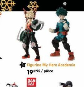 Figurine My Hero Academia 19 €95/ pièce  BAN DAI 